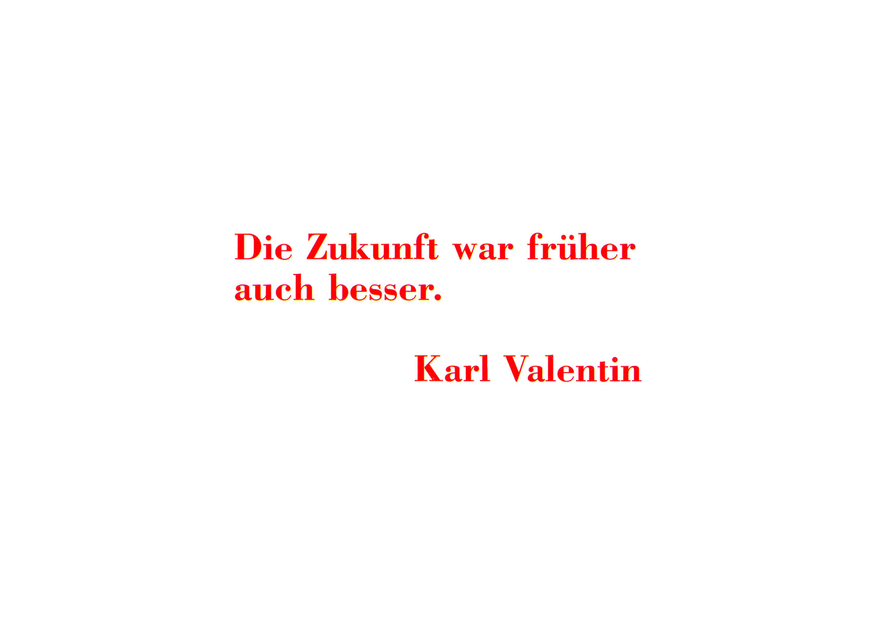 Valentin: Die Zukunft war früher.... - Postkarte