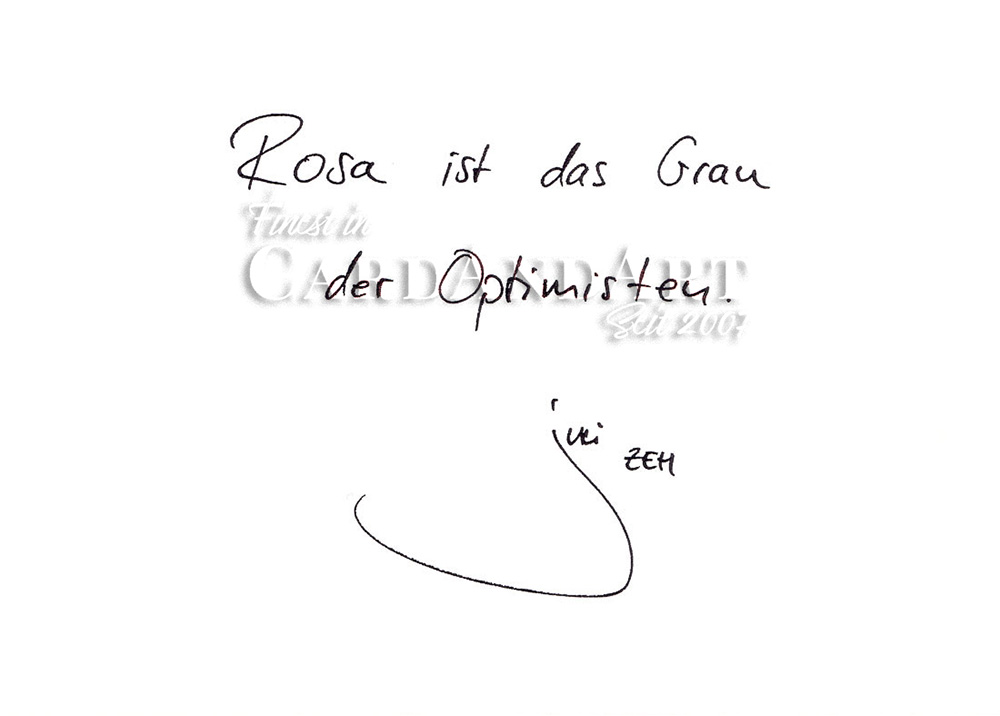 Juli Zeh - Rosa ist das Grau der Optimisten -  Postkarte