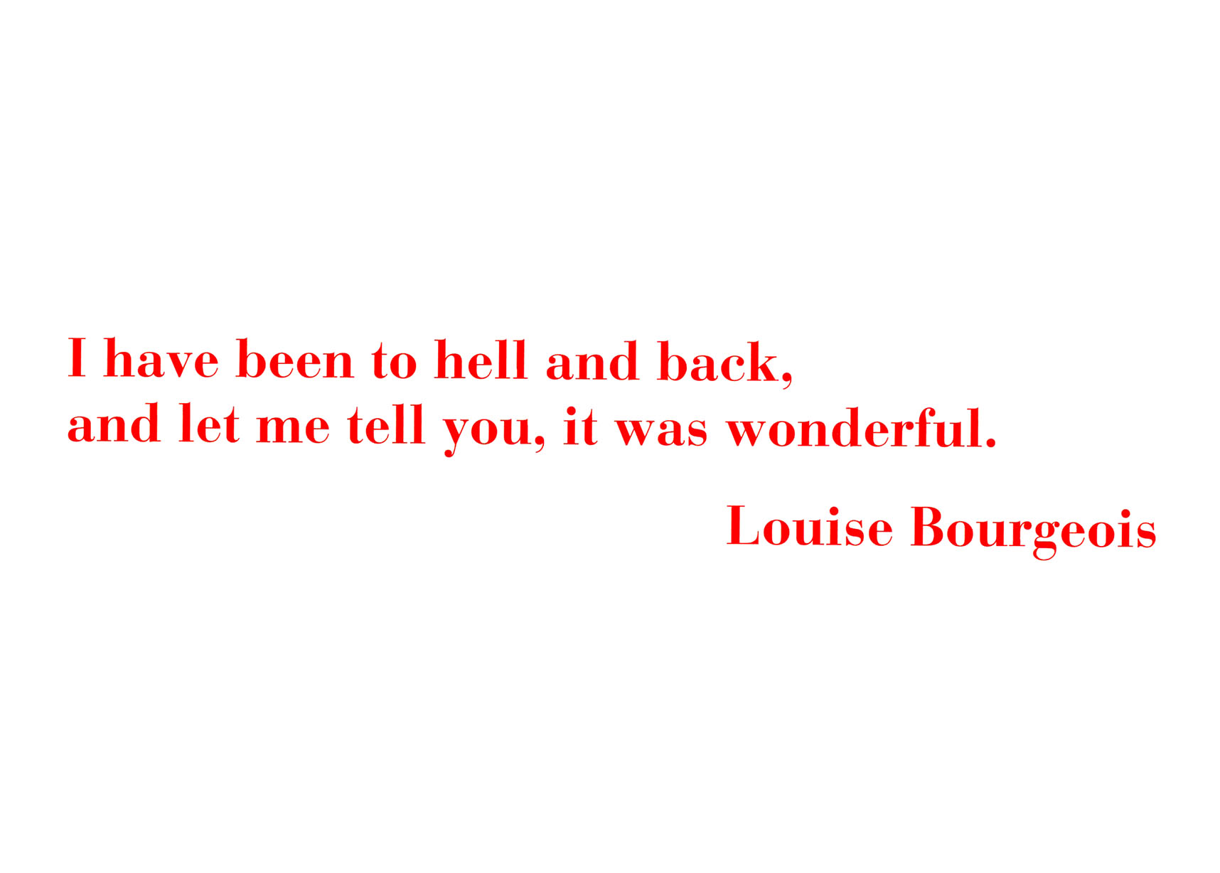 Louise Bourgeois - I have been to hell and back.... -  Postkarte