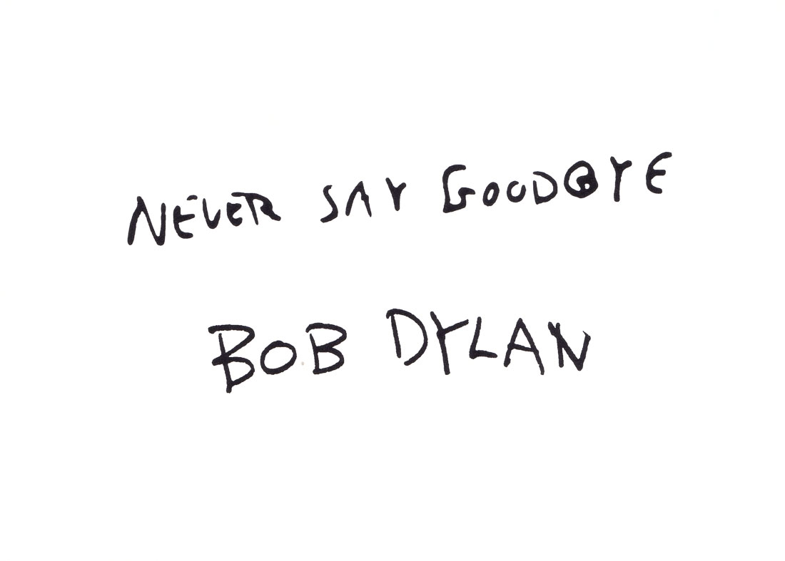 Bob Dylan -  Never Say Goodbye -  Postkarte