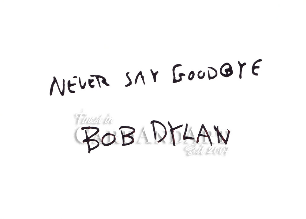 Bob Dylan -  Never Say Goodbye -  Postkarte