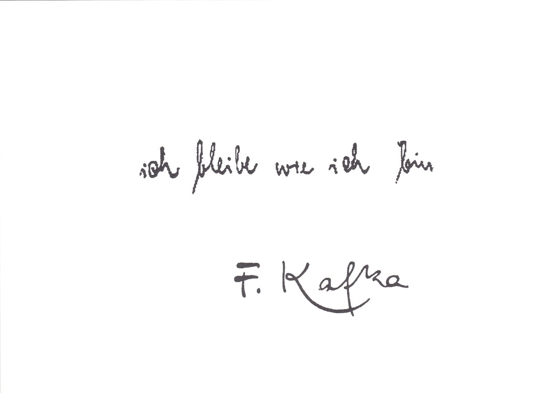 Franz Kafka - Ich bleibe wie ich bin -  Postkarte